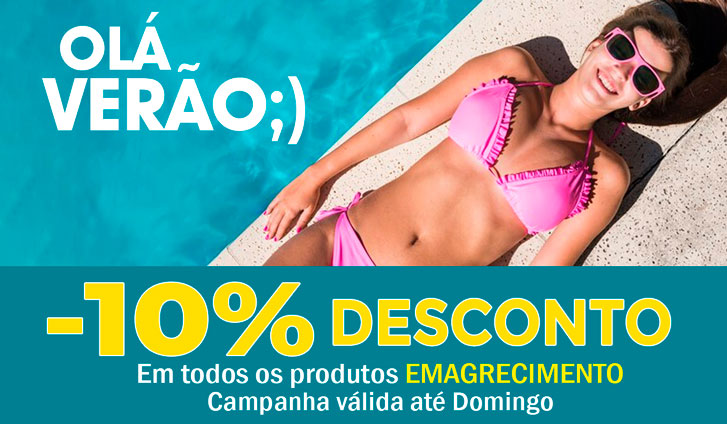 Desconto de 10% em todos os produtos emagrecimento/ ESPECIAL VERÃO